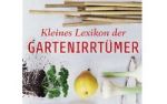 Kleines Lexikon der Gartenirrtmer - nette Lektre und tolles Geschenk