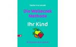 Die Walleczek-Methode fr Ihr Kind - Lesenswert!